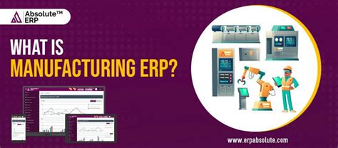 What Is Manufacturing Erp Absolute Erp Sc