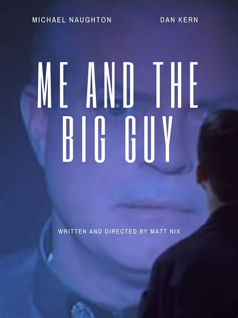 Me and the Big Guy película 1999 Tráiler resumen reparto y dónde