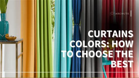 Curtains Colors How To Choose The Best One To Fit Your Home Archute