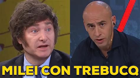 MILEI MANO A MANO CON TREBUCQ LUEGO DEL DEBATE EN VIVO 21 HS YouTube