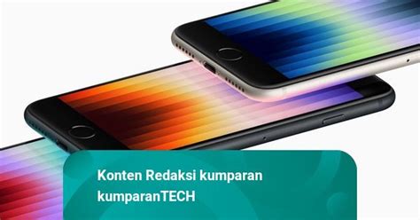 Apple Batal Rilis Iphone Se Tahun Depan Kumparan