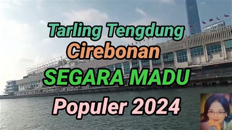 TARLING TENGDUNG YANG POPULER SEGARA MADU YouTube