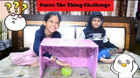 Guess The Thing Challenge Youtube