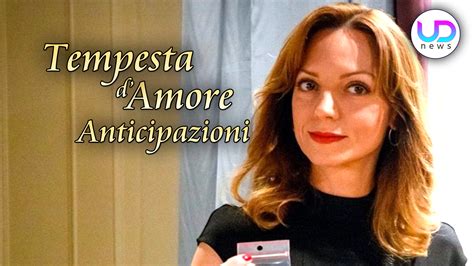 Anticipazioni Tempesta D Amore Trama Puntate 1 7 Maggio 2023