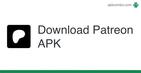 Download Patreon APK - Latest Version 2024