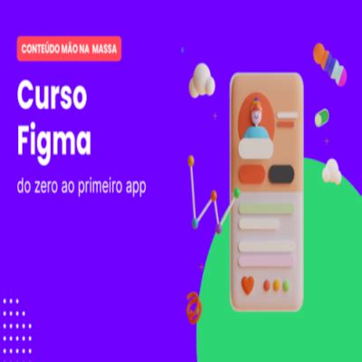 Curso De Figma Prototipando Um App Cursa Cursos Online Gratuitos