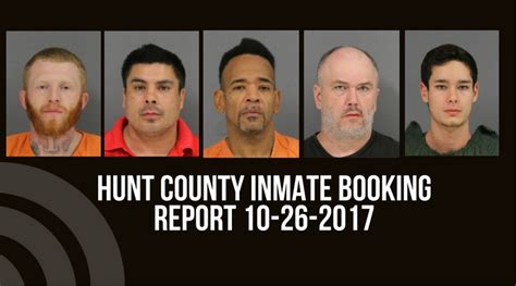 Hunt County Sheriff Inmate Booking Report - October 26, 2017