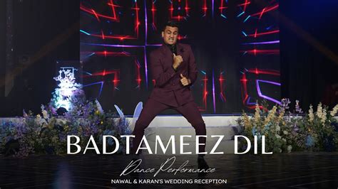 Badtameez Dil Nawal Karan S Wedding Dance Performance Reception