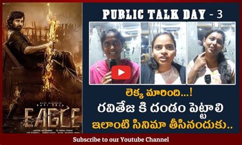 Eagle Movie Public Talk Day 3 Eagle Movie Review Ravi Teja