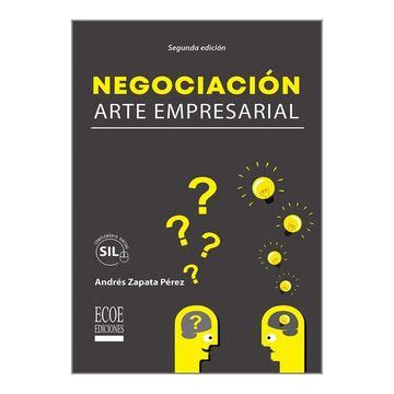 Libro Negociación Arte empresarial 2da edición De Andrés Zapata