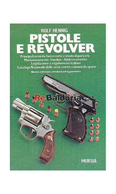 Pistole E Revolver Principali Armi Da Fuoco Corte E Modo Di Portarle