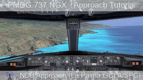 Pmdg Ndb Approach Tutorial Real Pilot Youtube