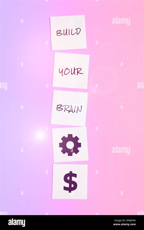 Text Sign Showing Build Your Brain Business Idea Mental Activities To