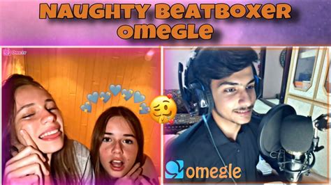 Naughty Beatboxer On Omegle 😉 Youtube