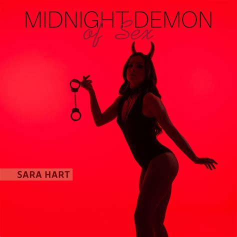 Midnight Demon Of Sex Sara Hart Qobuz