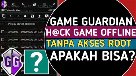 Cara Menggunakan Game Guardian Tanpa Root Di Game Offline Apakah Bisa