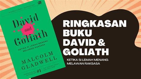 RINGKASAN MENDALAM Apa Yang Membuat David And Goliath Karya Malcolm