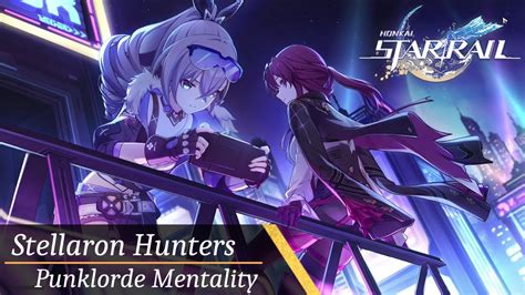 Honkai Star Rail Stellaron Hunters Punklorde Mentality Youtube