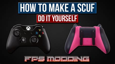 How To Make A Scuf Xbox One Controller By Fps Modding Youtube