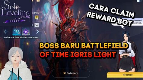 CLAIM REWARD BATTLEFIELD OF TIME DAN BOSS BARU IGRIS LIGHT SOLO