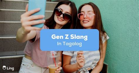 Gen Z Slang In Tagalog An Easy Guide Ling App