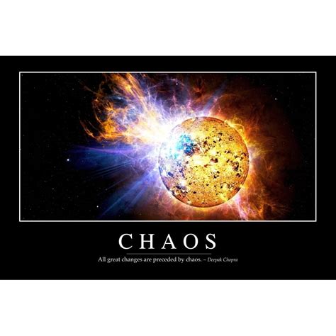 Chaos Inspirational Quote And Motivational Poster Poster Print