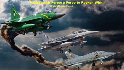 Pakistan Air Force: a Force to Reckon With - CASS