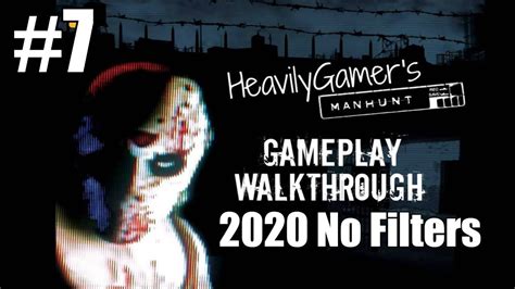 Manhunt 1 Gameplay Walkthrough PC With HeavilyGamer 2020 No Filters