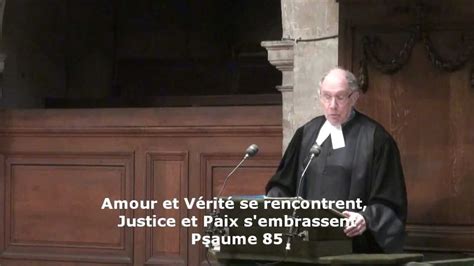 Amour et Vérité se rencontrent Justice et Paix s embrassent Psaume 85