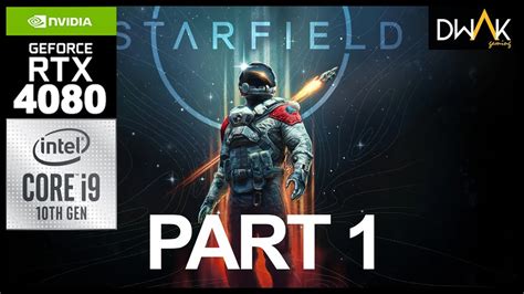 Starfield Pc Walkthrough Gameplay Part 1 Intro Full Game Youtube