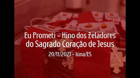 Eu Prometi Hino Dos Zeladores Do Apostolado Da Ora O I Na Es