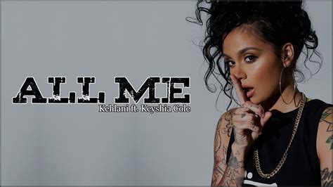 Kehlani All Me Ft Keyshia Cole Lyrics Youtube