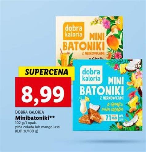 Promocja Dobra Kaloria Mini Batoniki 102g W Lidl