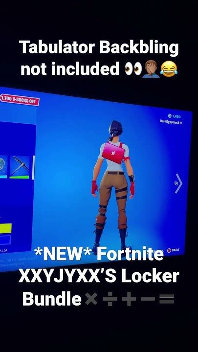 Fortnite Newxxyjyxx Locker Bundle No Tabulator Tho 👀🤦🏽‍♂️😂 New