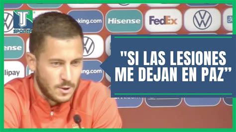 Eden Hazard Desea Recuperar Sus A Os Perdidos En El Real Madrid