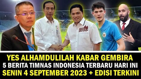 Alhamdulilah DOA Publik Terkabul 5 Berita Timnas Indonesia Terbaru