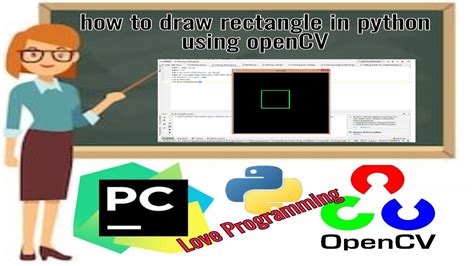 How To Draw Rectangle In Python Using OpenCV Pycharm Python Love