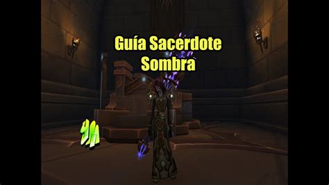 Wow Gu A Sacerdote Sombra Pve Youtube