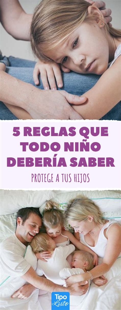 5 reglas que debes enseñarle a tu hijo Reglas que protegen a tu hijo