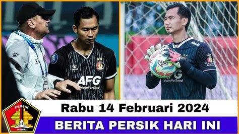 Berita Persik Kediri Hari Ini Rabu Februari Youtube