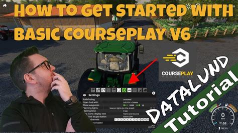 How To Get Started With Courseplay Version Farming Simulator