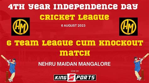 Independence Day Cricket League 6 Team League Cum Knockout Matches