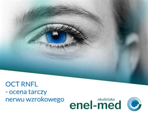 Oct Rnfl Ocena Tarczy Nerwu Wzrokowego Enel Med E Sklep