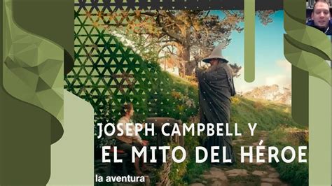 Joseph Campbell y el Mito del Héroe charla YouTube