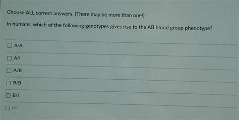 Solved Choose All Correct Answers There May Be More Than