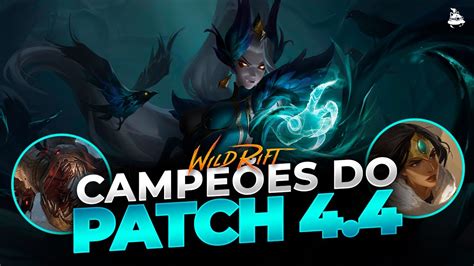 CONHEÇA OS 3 NOVOS CAMPEÕES DO PATCH 4 4 Wild Rift YouTube