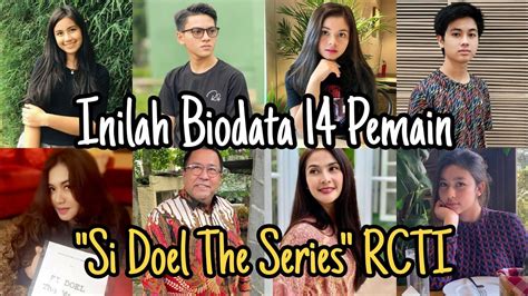 Pemain Si Doel The Series Rcti Lengkap Dengan Profil Biodata Umur