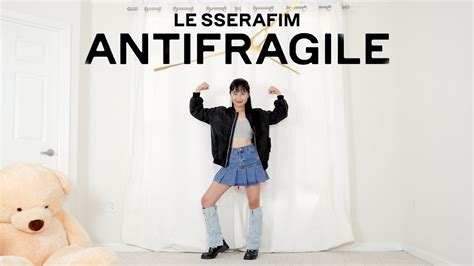 Le Sserafim르세라핌 Antifragile Lisa Rhee Dance Cover Youtube