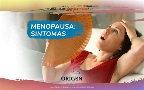 Menopausa sintomas Clínica Origen Fertilização in Vitro