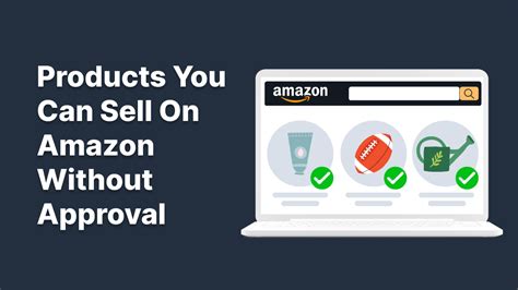 What Can I Sell On Amazon Without Approval Guide